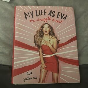 My Life As Eva the struggle is real Book by Eva Gutowski